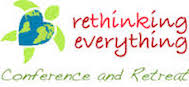 ReThinking Everything Conference and Retreat